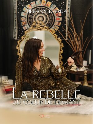 cover image of La rebelle au coeur de diamant